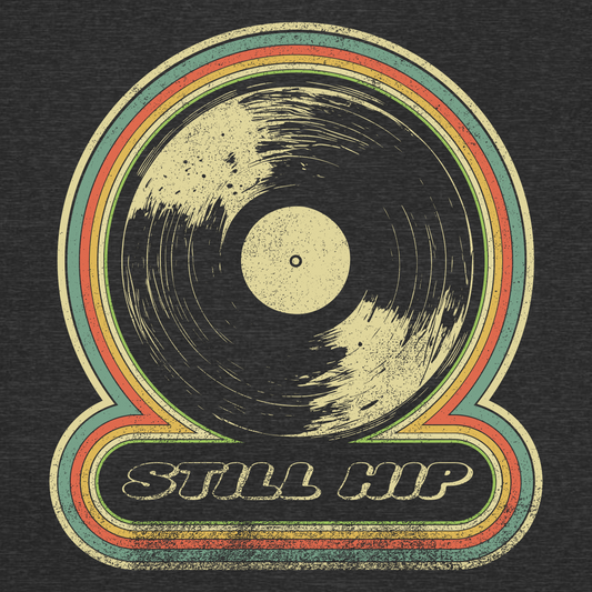 STiLL HiP Vintage Vinyl Record Shirt